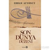 Son Dünya Düzeni - Erhan Afyoncu