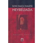 SON HAÇLI KALESI: HEYBELIADA - EMREHAN YALÇIN