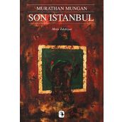 SON İSTANBUL - MURATHAN MUNGAN