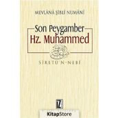 SON PEYGAMBER HZ. MUHAMMED MEVLANA ŞİBLİ NUMANI (2 CILT BIRARADA) - MEVLÂNÂ ŞİBLÎ NÛMÂNÎ