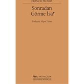 Sonradan Görme İsa - Francis Picabia
