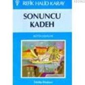 Sonuncu Kadeh - refik halit karay