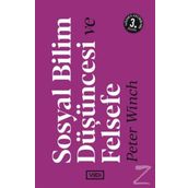 SOSYAL BILIM DÜŞÜNCESİ VE FELSEFE / 2. BASKI - PETER WINCH