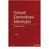 SOSYAL DEMOKRASI İDEOLOJİSİ - ADNAN GÜRİZ