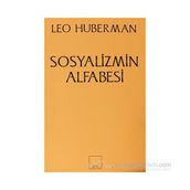 SOSYALIZMIN ALFABESI - LEO HUBERMAN