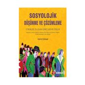 Sosyolojik Düşünme ve Çözümleme - Kerim Edinsel