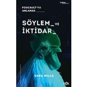 Söylem ve İktidar – Foucault'yu Anlamak - Sara Mills
