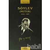 SÖYLEV (NUTUK) - MUSTAFA KEMAL ATATÜRK