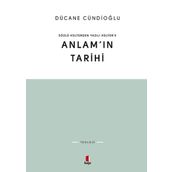 SÖZLÜ KÜLTÜRDEN YAZILI KÜLTÜRE ANLAMIN TARIHI - DÜCANE CÜNDİOĞLU