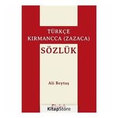 SÖZLÜK / TÜRKÇE - KIRMANCCA (ZAZACA) FERHENGE TIRKİ - KIRMANCKİ (ZAZAKI) - KOMISYON
