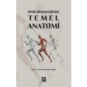 Spor Bilimlerinde Temel Anatomi - Mehmet Fatih Yüksel