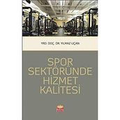 Spor Sektöründe Hizmet Kalitesi Yılmaz Uçan