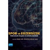Spor ve Egzersizde Psikolojik Ölçme ve Değerlendirme Kolektif - Nobel Akademik Yayıncılık