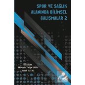 Spor ve Sağlık Alanında Bilimsel Çalışmalar 2 Varol Tutal