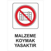 Sticker Masters Malzeme Koymak Yasaktır Uyarı Levhası Sticker