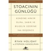 Stoacının Günlüğü: Kendine Hakim Olma Sabır ve Bilgelik Üzerine 366 Düşünce