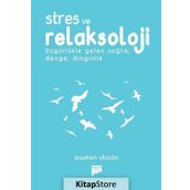 Stres ve Relaksoloji - Asuman Ulusan