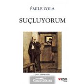 Suçluyorum - Emile Zola