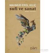 Sufi ve Sanat - Mahmut Erol Kılıç