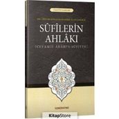 Sufilerin Ahlakı - Ebu Abdurrahman Sülemi