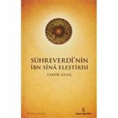 SÜHREVERDİ'NİN İBN SINA ELEŞTİRİSİ - TAHIR ULUÇ