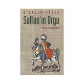 SULTAN´IN ORGU - STANLEY MAYES