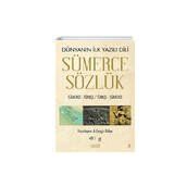 Sümerce Sözlük Dünyanın İlk Yazılı Dili - Cengiz Büker