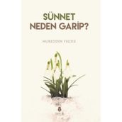 Sünnet Neden Garip? - Nureddin Yıldız
