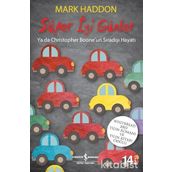 SÜPER İYİ GÜNLER - MARK HADDON