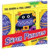 Süper Patates Kaçak Yumurta - Sue Hendra