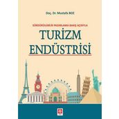 Sürdürülebilir Pazarlama Bakış Açısıyla Turizm Endüstrisi - Mustafa Boz