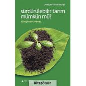 Sürdürülebilir Tarım Mümkün mü? - Süleyman Yılmaz
