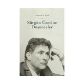 Sürgün Üzerine Düşünceler - Edward Said Salih Özer
