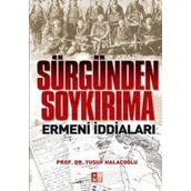Sürgünden Soykırıma Ermeni İddiaları