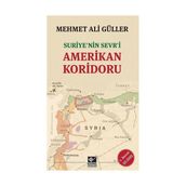 Suriye’nin Sevr’i Amerikan Koridoru - Mehmet Ali Güller