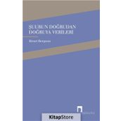 Şuurun Doğrudan Doğruya Verileri - Henri Bergson