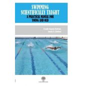 Swimming Scientifically Taught - Frank Eugen Dalton