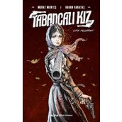 Tabancalı Kız - Ciltli - Murat Menteş & Hakan Karataş -