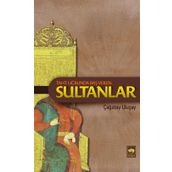 Taht Uğrunda Baş Veren Sultanlar - M. Çağatay Uluçay