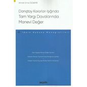 Tam Yargı Davalarında Manevi Değer: İdare Hukuku Monografileri