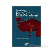 TANIKLARIYLA KIBRIS TÜRK MILLI MÜCADELESİ - İHSAN TAYHANI