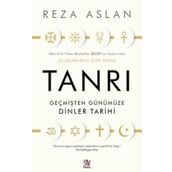 Tanrı Geçmişten Günümüze Dinler Tarihi Reza Aslan