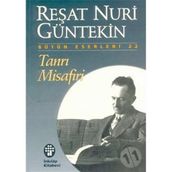 Tanrı Misafiri - Reşat Nuri Güntekin