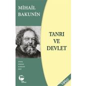 TANRI VE DEVLET - MIHAYIL BAKUNIN