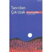 TANRI´DAN ÇOK UZAK (SO FAR FROM GOD) - ANA CASTILLO