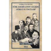 Tanzimattan Bugüne Türk Edebiyatının Gelişim Süreci ve Öncüleri / Cengiz Yıldırım