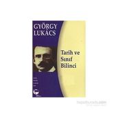 Tarih ve Sınıf Bilinci - György Lukâcs