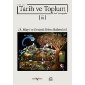 Tarih ve Toplum Yeni Yaklaşımlar Sayı 18 Güz - Kollektif