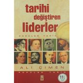 TARIHI DEĞİŞTİREN LIDERLER - ALI ÇİMEN