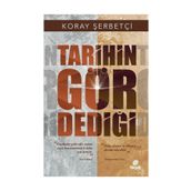 TARIHIN GÖR DEDİĞİ - ÖNDER KAYA